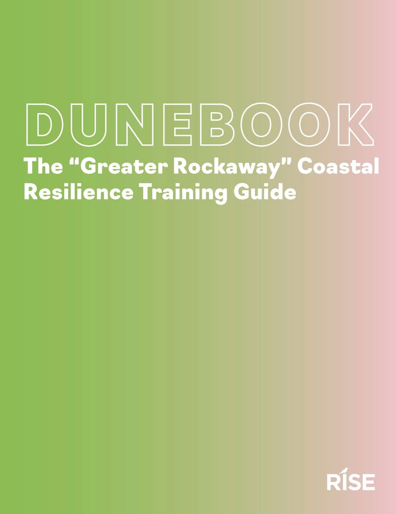 DUNEBOOK The “Greater Rockaway” Coastal Resilience Training Guide
